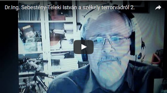 Dr.Ing. Sebestény-Teleki István a székely terrorvádról 2