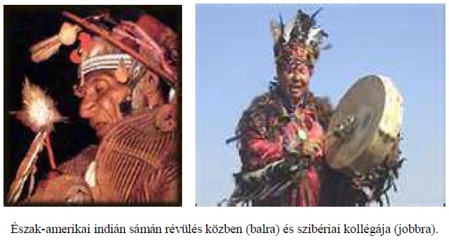 Észak-amerikai indián sámán révülés közben (balra) és szibériai kollégája (jobbra).